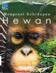 MENGENAL KEHIDUPAN HEWAN