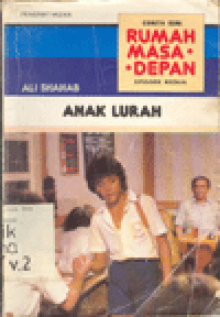 RUMAH MASA DEPAN : ANAK LURAH (EPISODE 2)
