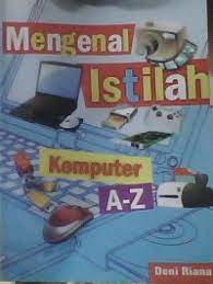 Mengenal Istilah Komputer