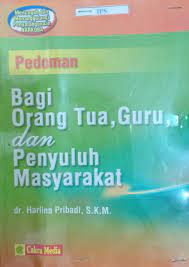 pedoman bagi orang tua, guru,dan penyuluh masyarakat 